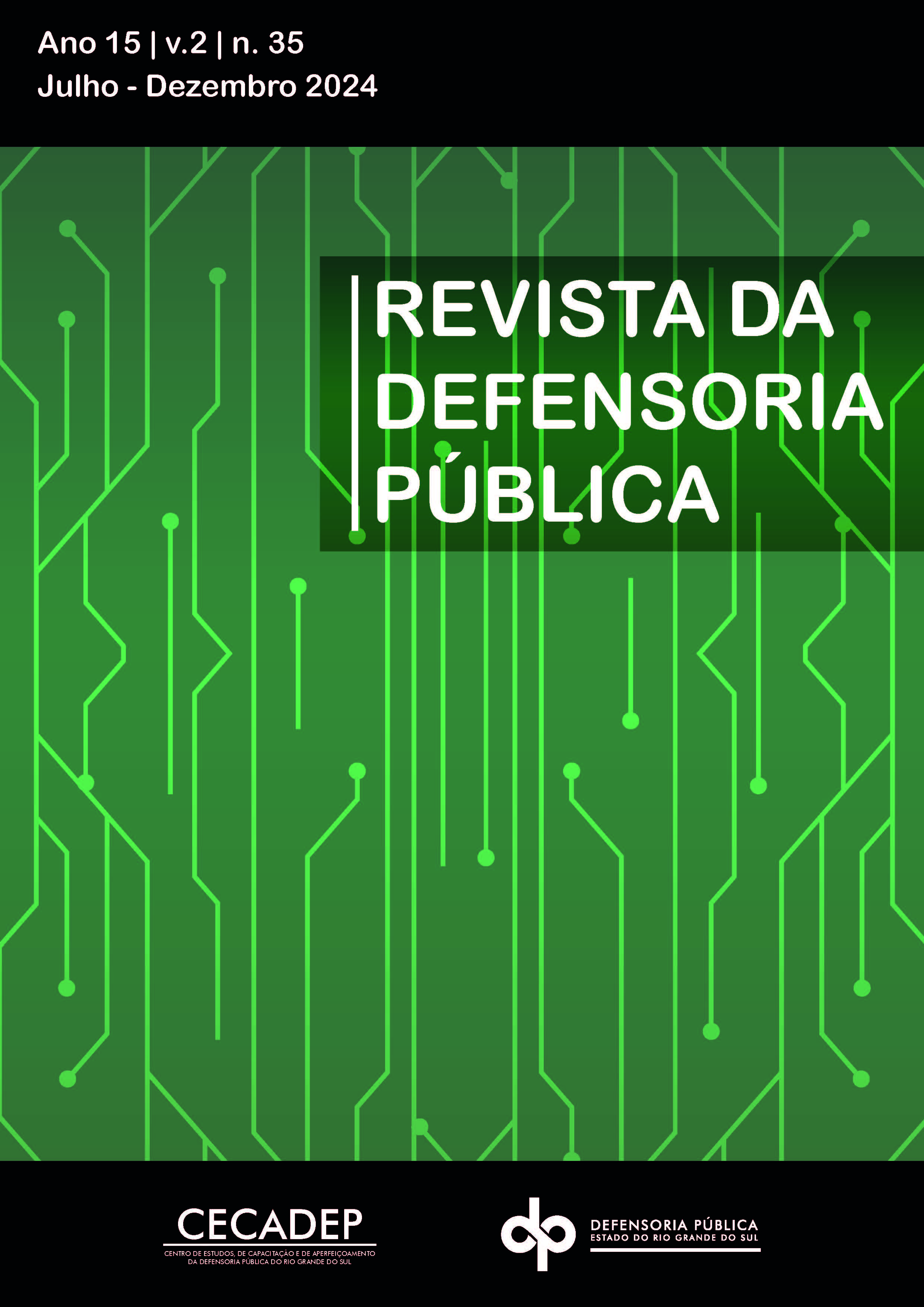 					Visualizar v. 2 n. 35 (2024): Revista da Defensoria Pública do Estado do Rio Grande do Sul 
				
